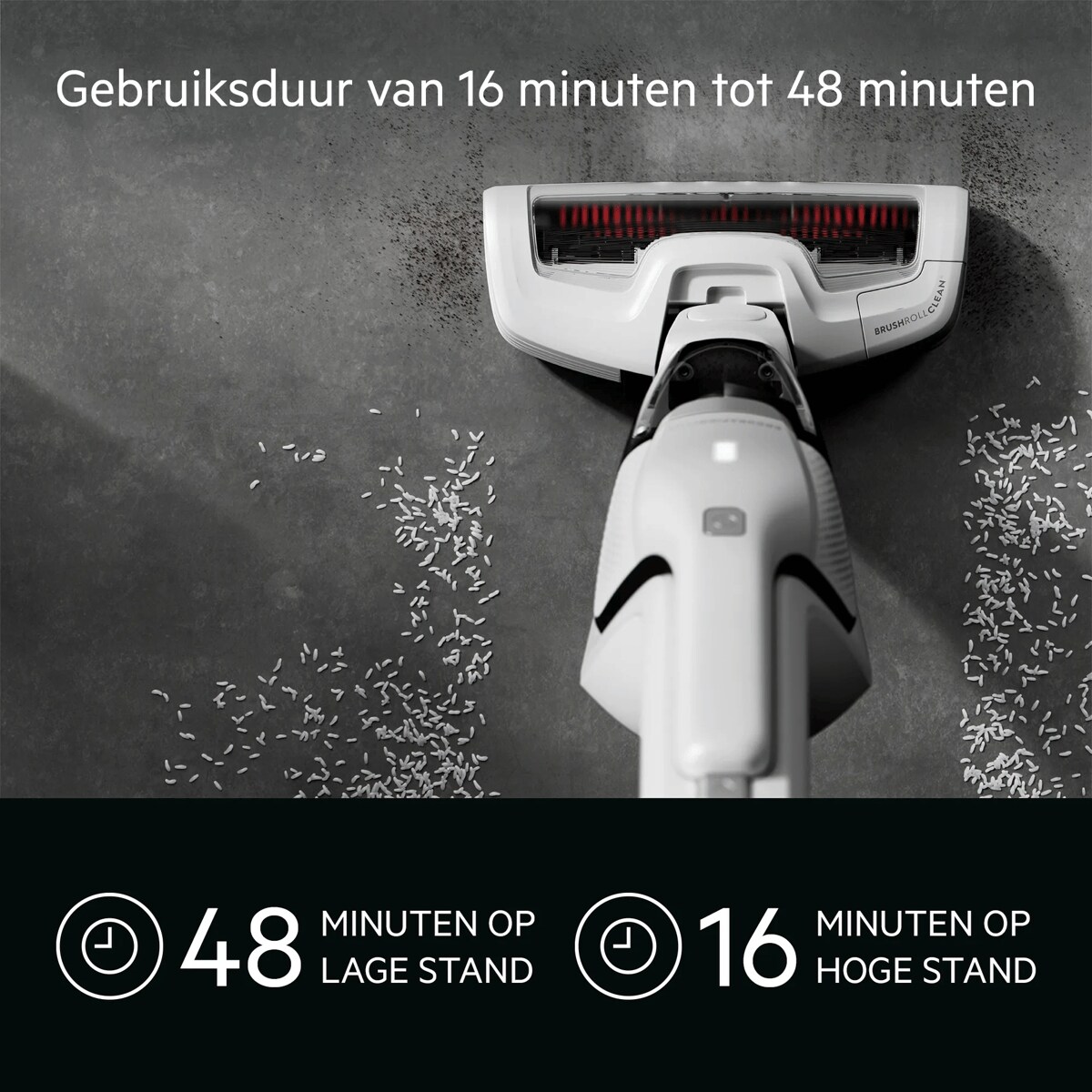 48 MINUTEN OP LAGE STAND 16 MINUTEN OP HOGE STAND Gebruiksduur van 16 minuten tot 48 minuten