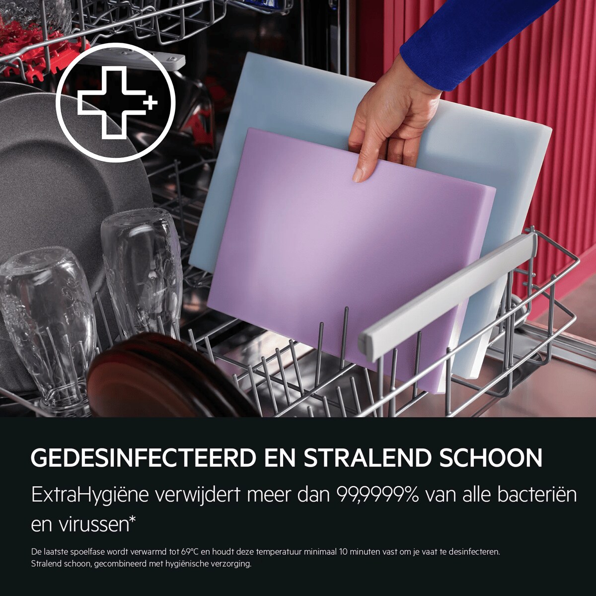 GEDESINFECTEERD EN STRALEND SCHOON ExtraHygiëne verwijdert meer dan 99,9999% van alle bacteriën en virussen*    De laatste spoelfase wordt verwarmd tot 69°C en houdt deze temperatuur minimaal 10 minuten vast om je vaat te desinfecteren. Stralend schoon, gecombineerd met hygiënische verzorging.