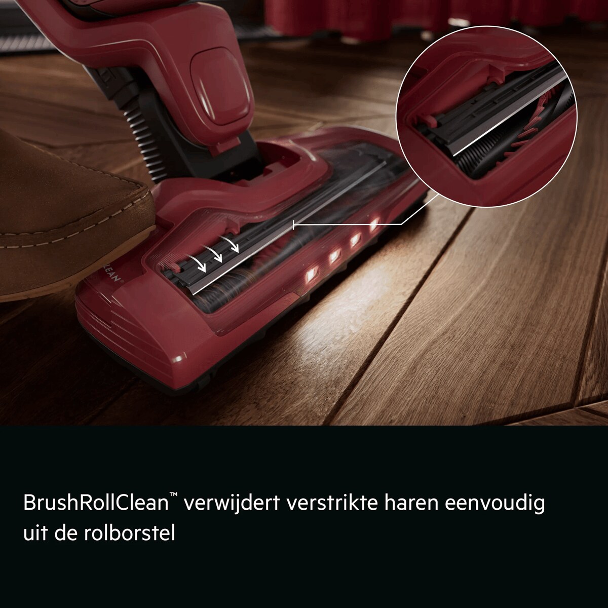 BrushRollClean™ verwijdert verstrikte haren eenvoudig uit de rolborstel