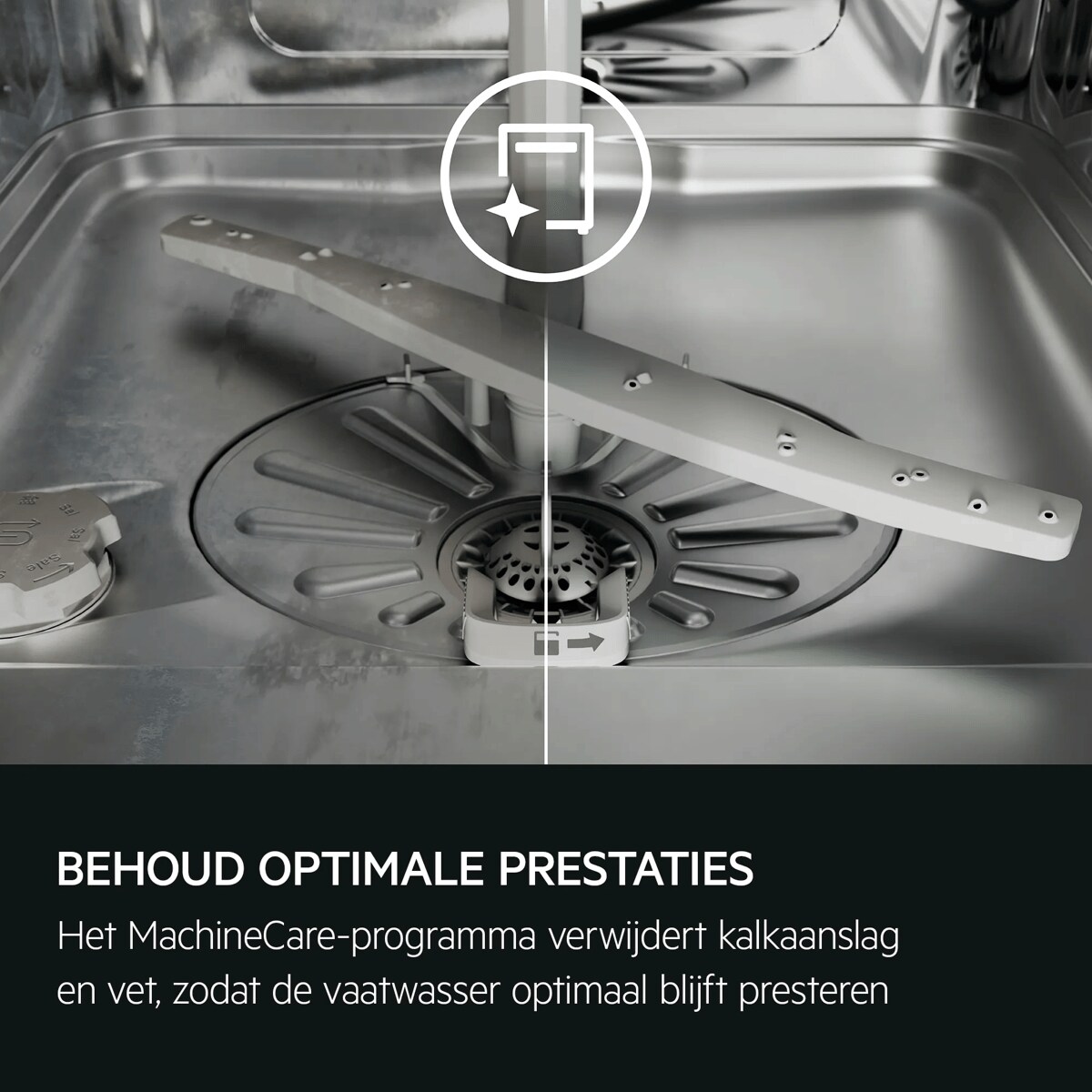 BEHOUD OPTIMALE PRESTATIES Het MachineCare-programma verwijdert kalkaanslag en vet, zodat de vaatwasser optimaal blijft presteren