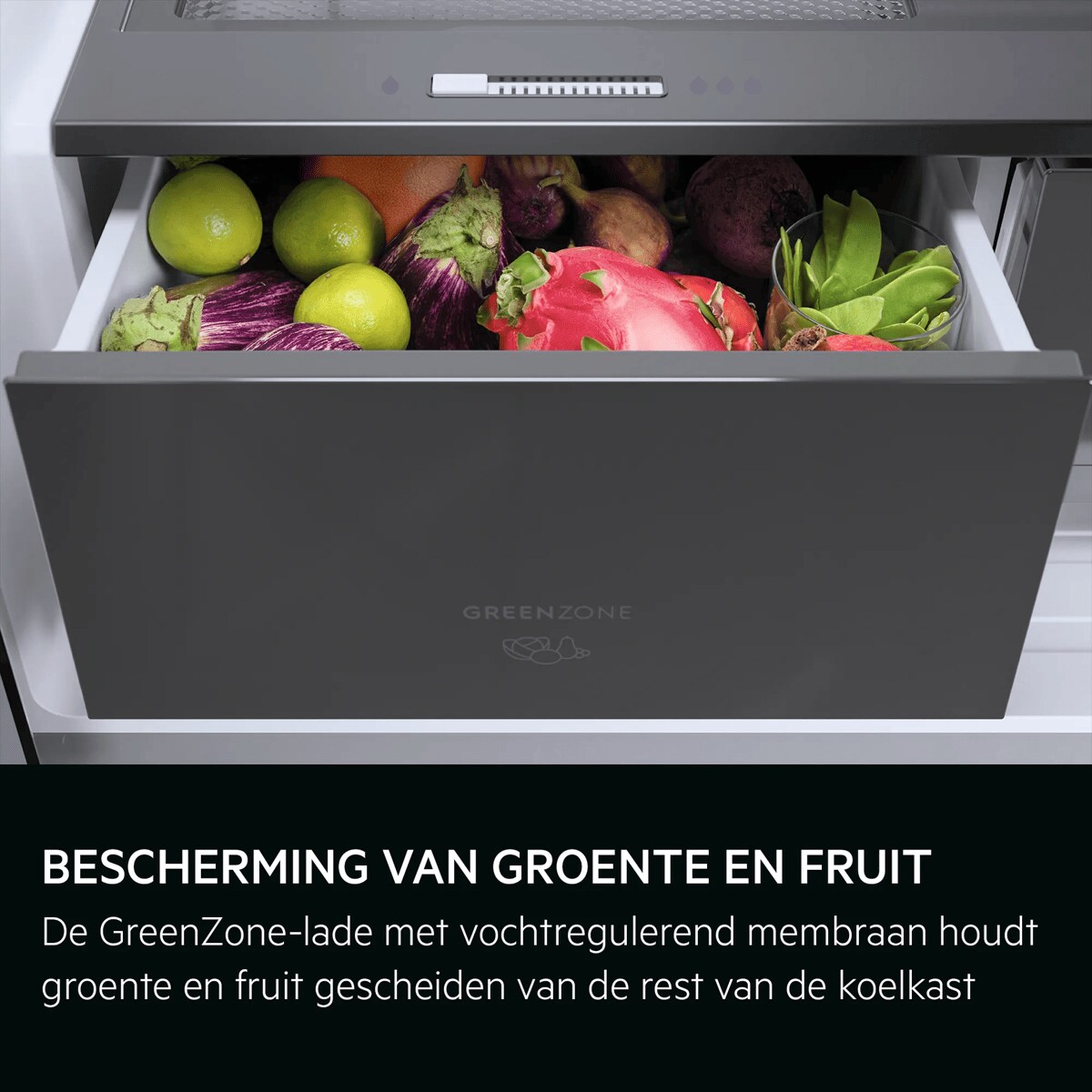 BESCHERMING VAN GROENTE EN FRUIT De GreenZone-lade met vochtregulerend membraan houdt groente en fruit gescheiden van de rest van de koelkast