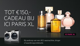 TOT €150,- CADEAU BIJ ICI PARIS XL